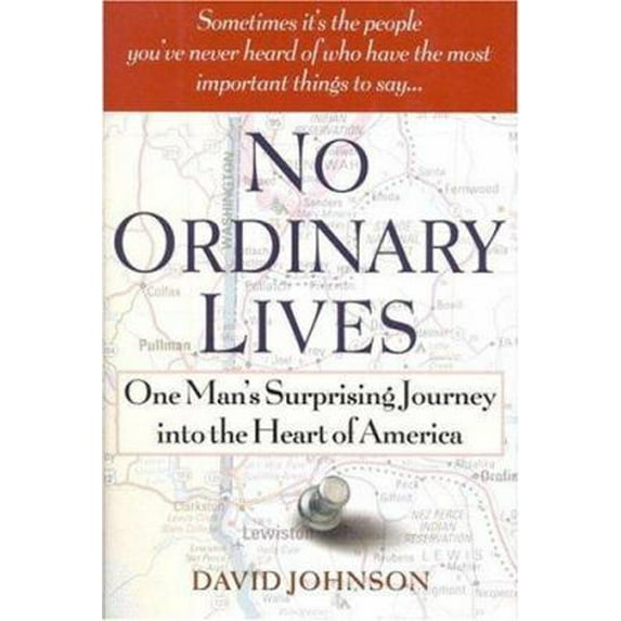 Pre-Owned No Ordinary Lives: One Man's Surprising Journey into the Heart of America (Hardcover) 0446526398 9780446526395