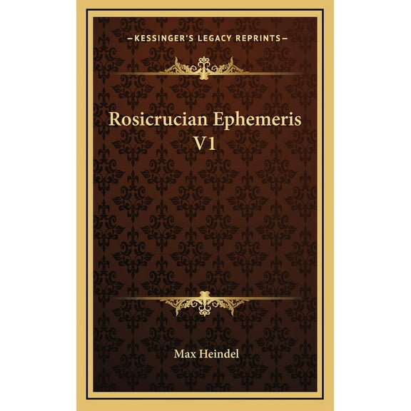 Rosicrucian Ephemeris V1, (Hardcover)