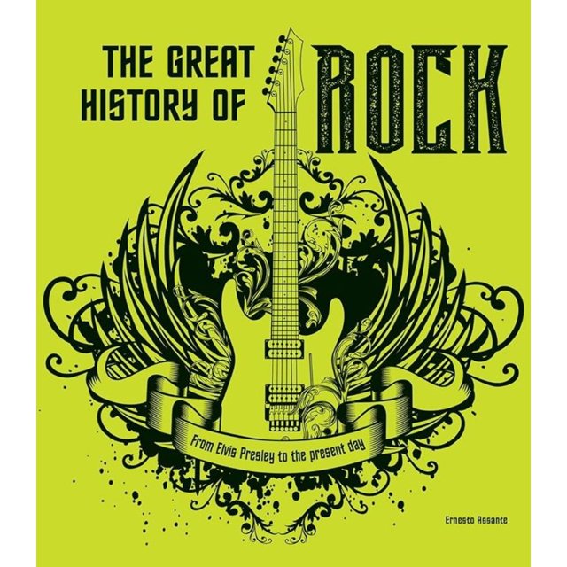 Libro The Great History Of Rock Music Tapa Dura, Autor Ernesto Assante, Editorial White Star Publishers