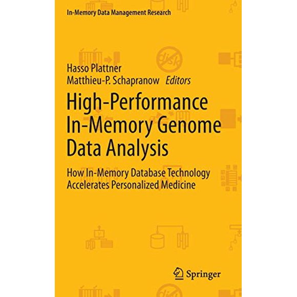 Analyse de Données Génomiques en Mémoire Haute Performance, Comment la Technologie des Bases de Données en Mémoire Accélère la Médecine Personnalisée (Recherche en Gestion de Données en Mémoire)