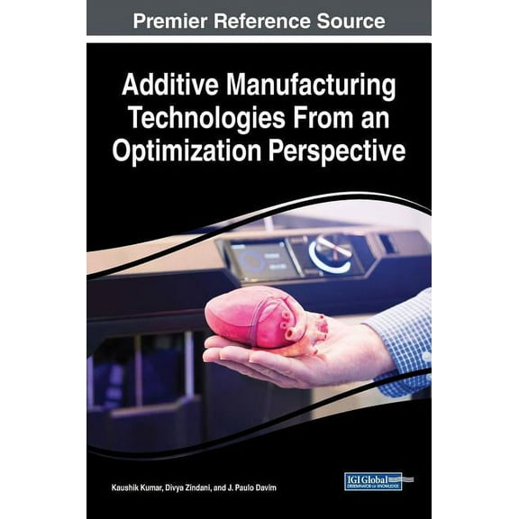 Additive Manufacturing Technologies From an Optimization Perspective, (Hardcover)