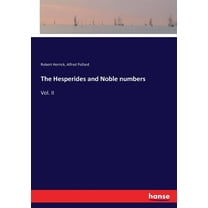 The Hesperides and Noble numbers: Vol. II, (Paperback)