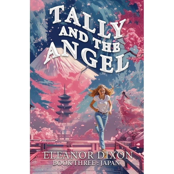 Tally and the Angel Book Three Japan, (Paperback)