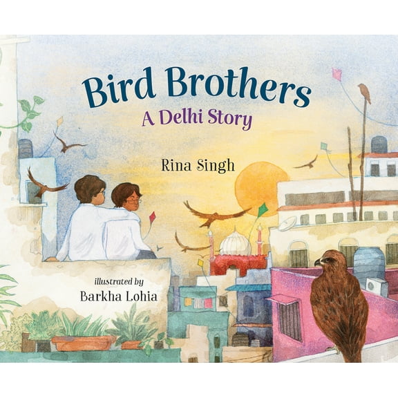 Bird Brothers, a Delhi Story, (Hardcover)