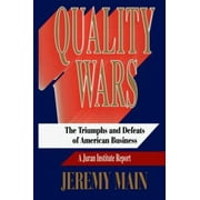 Quality Wars: The Triumphs and Defeats of American Business, Used [Hardcover]