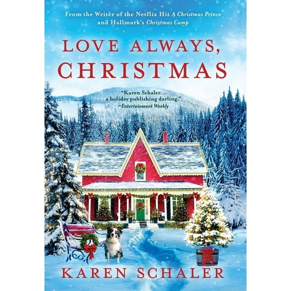 Love Always, Christmas: A feel-good Christmas romance from writer of Netflix's A Christmas Prince, (Hardcover)