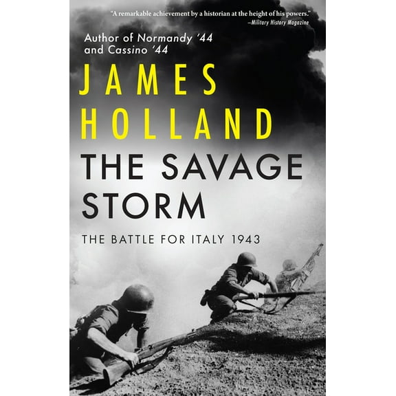 The Savage Storm: The Battle for Italy 1943, (Hardcover)