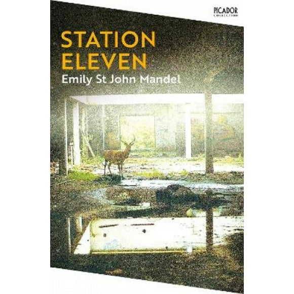 Station Eleven (Collection Picador)