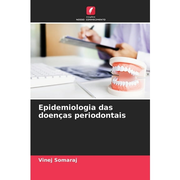 Epidemiologia das doenÃ§as periodontais, (Paperback)