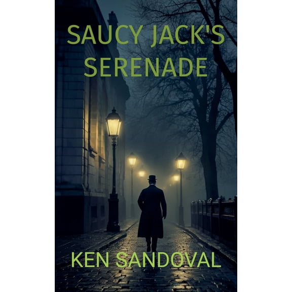Saucy Jack's Serenade, (Paperback)
