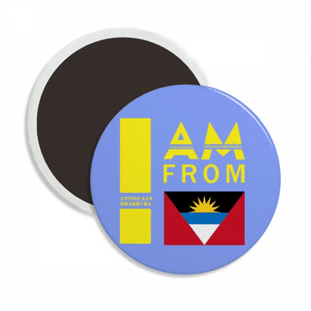 

I Am From Antigua And Barbuda Round Ceracs Fridge Magnet Keepsake Decoration