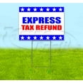 thumbnail image 1 of Express Tax Refund (18" x 24") Yard Sign, Includes Metal Step Stake, 1 of 6