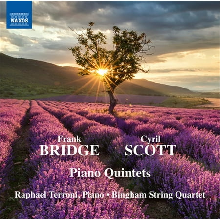 Frank Bridge - Frank Bridge & Cyril Scott: Piano Quintets
