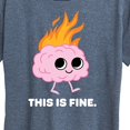 thumbnail image 3 of Instant Message - This Is Fine Brain Fire - Women's Short Sleeve Graphic T-Shirt, 3 of 6