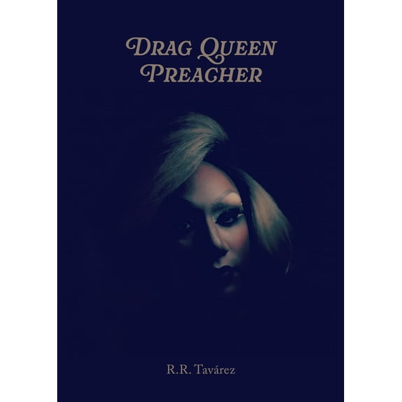 Drag Queen Preacher, (Paperback)