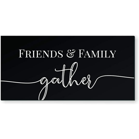 Friends And Family Gather Wood Wall Sign 11x22