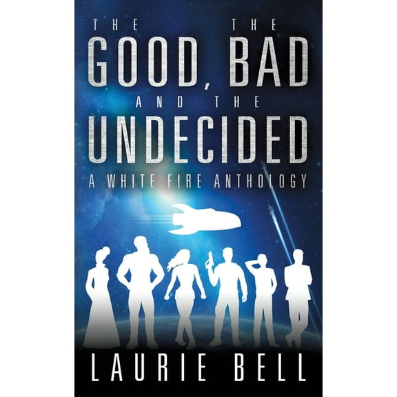 The Good, the Bad and the Undecided: A White Fire Anthology, (Paperback)