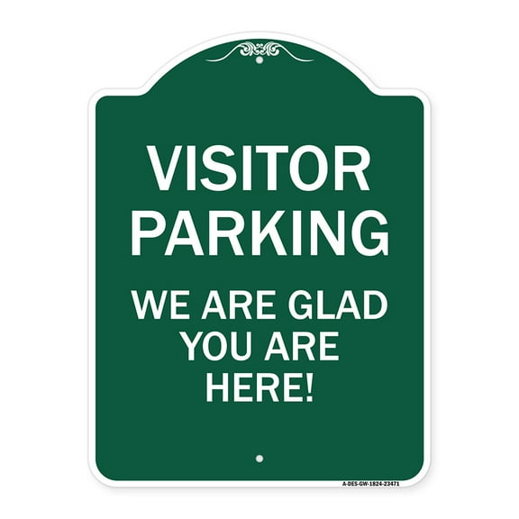 SignMission A-DES-GW-1824-23471 18 x 24 in. Designer Series Sign - Parking Area Sign Visitor Parking - We Are Glad You Are Here, Green & White
