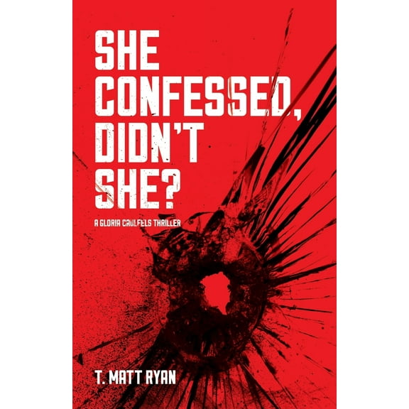 She Confessed, Didn't She?, (Paperback)