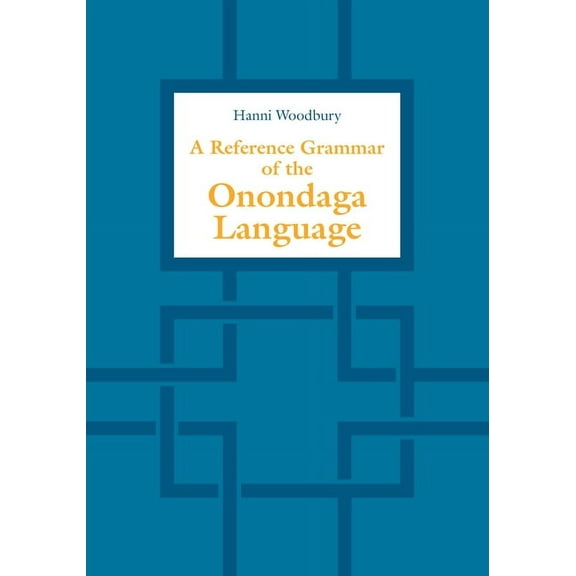 A Reference Grammar of the Onondaga Language (Hardcover)