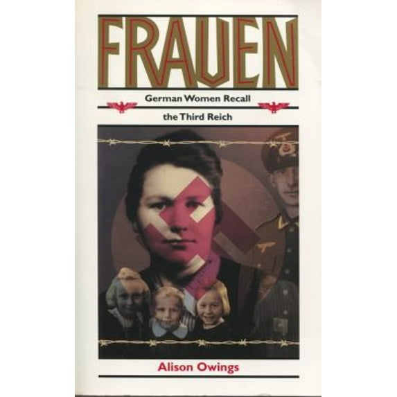 Pre-Owned Frauen: German Women Recall the Third Reich Paperback - USED