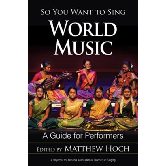 Pre-Owned So You Want to Sing So You Want to Sing World Music: A Guide for Performers, Book 17, (Paperback)