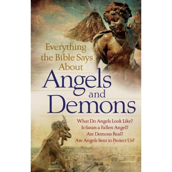 Pre-Owned Everything the Bible Says About Angels and Demons (Paperback) 0764209108 9780764209109