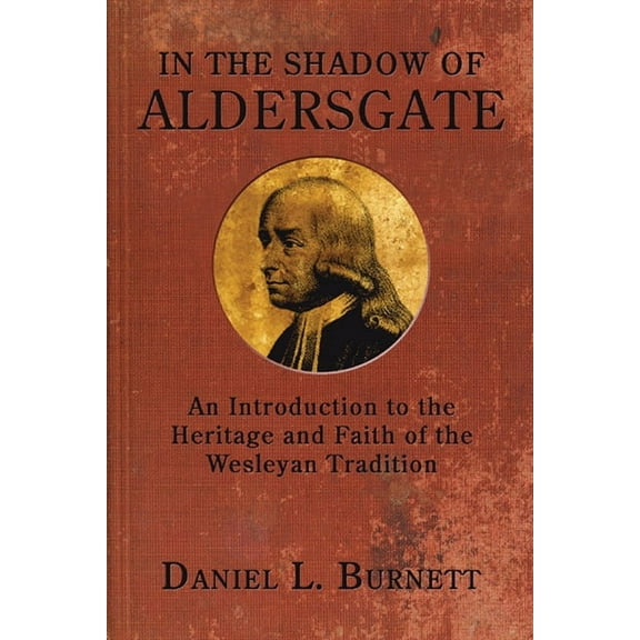 In the Shadow of Aldersgate (Hardcover)