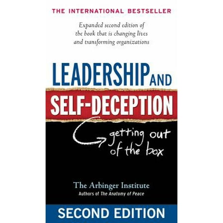Leadership and Self-Deception: Getting Out of the Box