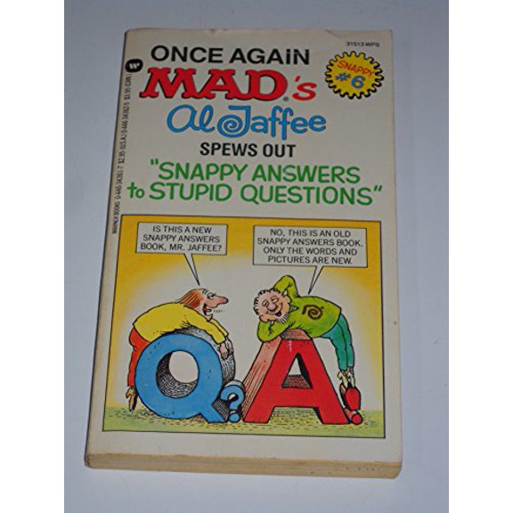 Pre-Owned Once Again Mad's Al Jaffee Spews Out Snappy Answers to Stupid Questions, 9780446343619, 0446343617, Paperback, Number 6 ISBN 0-446-34361-7 edition