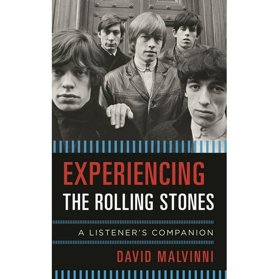 Listener's Companion: Experiencing the Rolling Stones : A Listener's Companion (Hardcover)