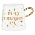 thumbnail image 2 of Fa La Freakin La Luxe Holiday Coffee Mug | Curved Gold Handle, 2 of 2