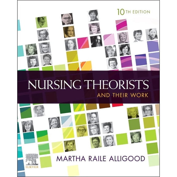 Nursing Theorists and Their Work, (Paperback)