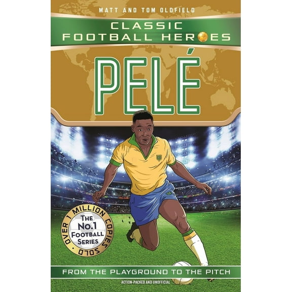Ultimate Football Heroes Pelé: Volume 76, (Paperback)