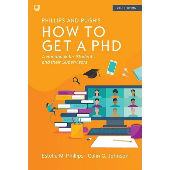 How to Get a PhD: A Handbook for Students and their Supervisors, (Paperback)