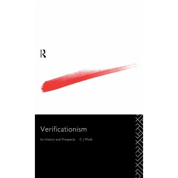 Philosophical Issues in Science Verificationism: Its History and Prospects, (Hardcover)