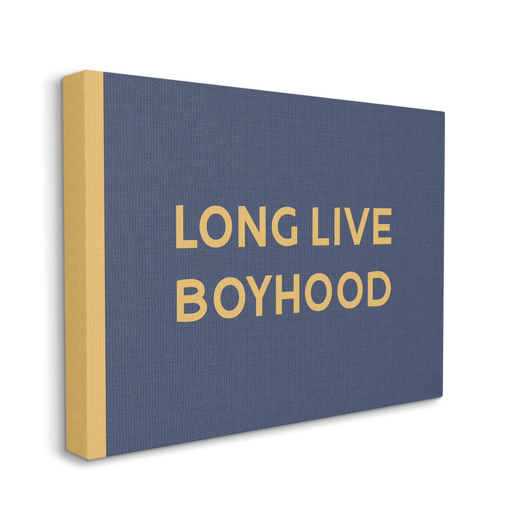 Stupell Industries Long Live Boyhood Children's Phrase Bold Yellow Blue Graphic Art Gallery-Wrapped Canvas Print Wall Art, 30x24, by Daphne Polselli