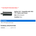thumbnail image 2 of Ignition Coil - Compatible with 1965 - 1971 Toyota Land Cruiser 1966 1967 1968 1969 1970, 2 of 2