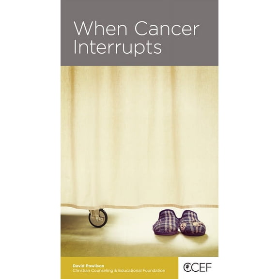 When Cancer Interrupts (Paperback) by David Powlison