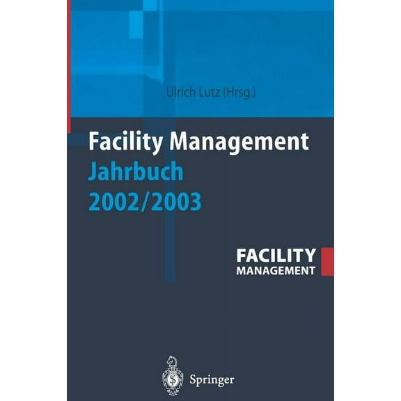 Facility Management Jahrbuch 2002 / 2003, (Paperback)
