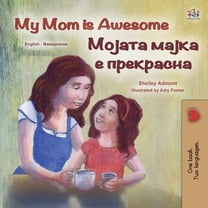 English Macedonian Bilingual Collection My Mom is Awesome (English Macedonian Bilingual Children's Book), (Paperback)