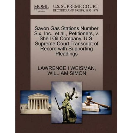 Savon Gas Stations Number Six, Inc., et al., Petitioners, V. Shell Oil Company. U.S. Supreme Court Transcript of Record with Supporting