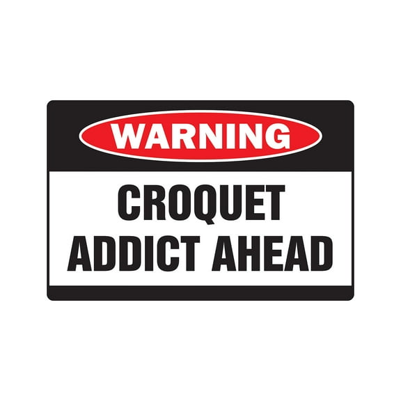 CROQUET ADDICT Warning Decal game team Decals mallet lawn bowling balls set