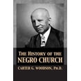 thumbnail image 1 of Pre-Owned The History of the Negro Church, 1 of 1