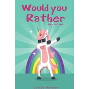 PERFECT WOULD YOU RATHER BOOKS Would you rather game book : : Ultimate Edition: A Fun Family Activity Book for Kids Boys and Girls Ages 6, 7, 8, 9, 10, 11, and 12 Years Old - Best Fun Gifts for kids (Stocking Stuffer Ideas) (Paperback)