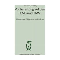 Vorbereitung auf den EMS und TMS: Ãbungen und ErklÃ¤rungen zu allen Tests, (Paperback)