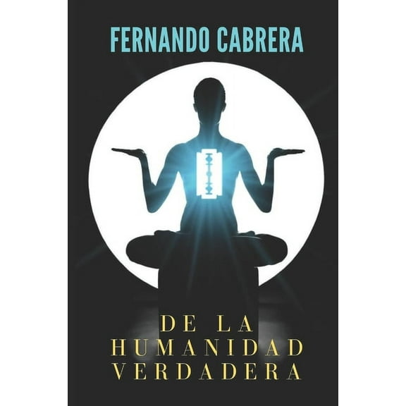 De la humanidad verdadera, (Paperback)