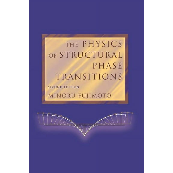 The Physics of Structural Phase Transitions, (Paperback)