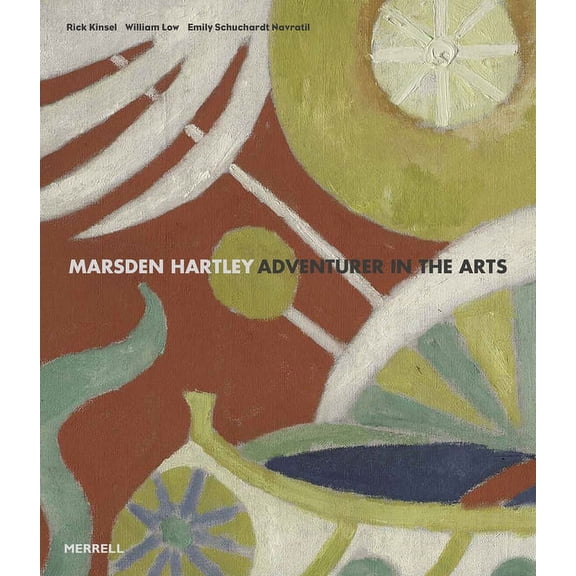 Marsden Hartley: Adventurer in the Arts, (Hardcover)