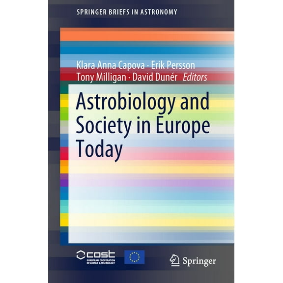 Springerbriefs in Astronomy Astrobiology and Society in Europe Today, (Paperback)